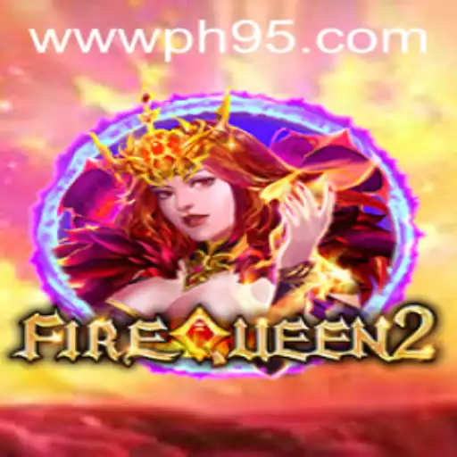 A Deep Dive into FireQueen2: Unleashing the Power of PH95